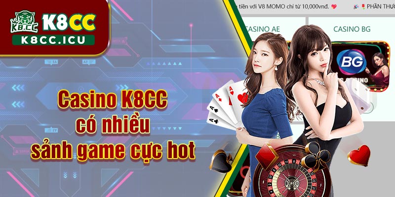 Casino K8CC có nhiều sảnh game cực hot