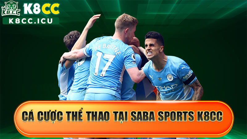 Cá cược thể thao tại Saba Sports K8CC