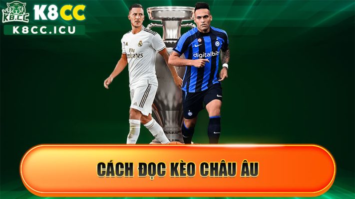 cách đọc kèo châu Âu