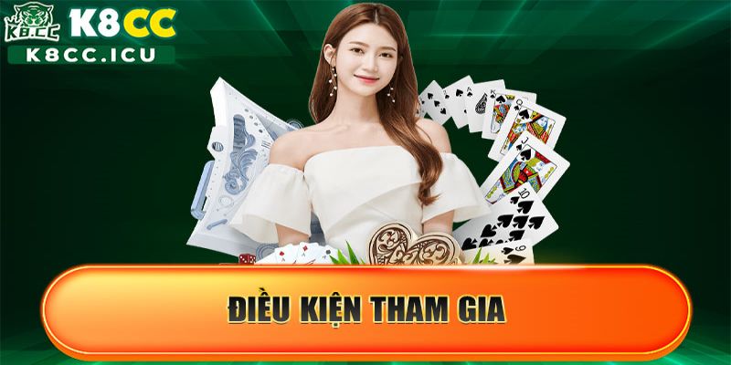 Điều kiện tham gia khuyến mãi nạp tiền lần đầu K8CC