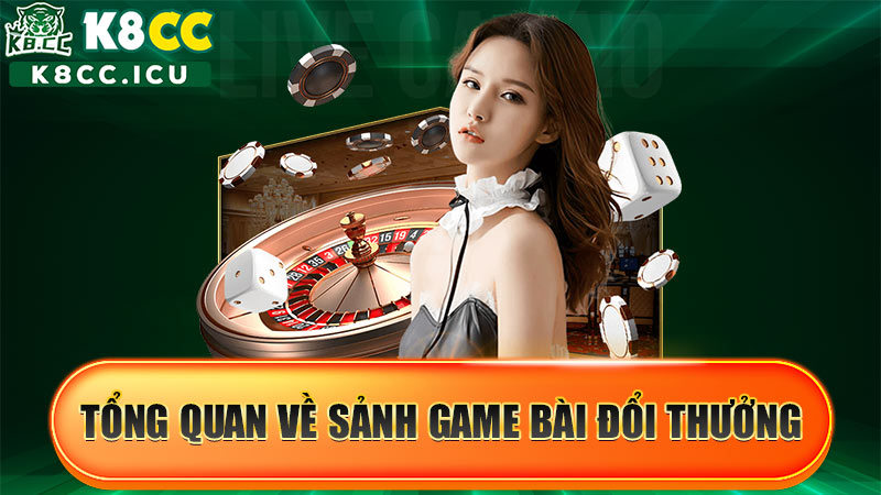 Game bài đổi thưởng luôn là lựa chọn hàng đầu của nhiều bet thủ tại Việt Nam