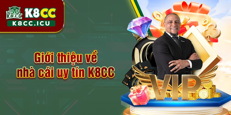 K8CC là nhà cái uy tín có tiềm lực kinh tế vững chắc