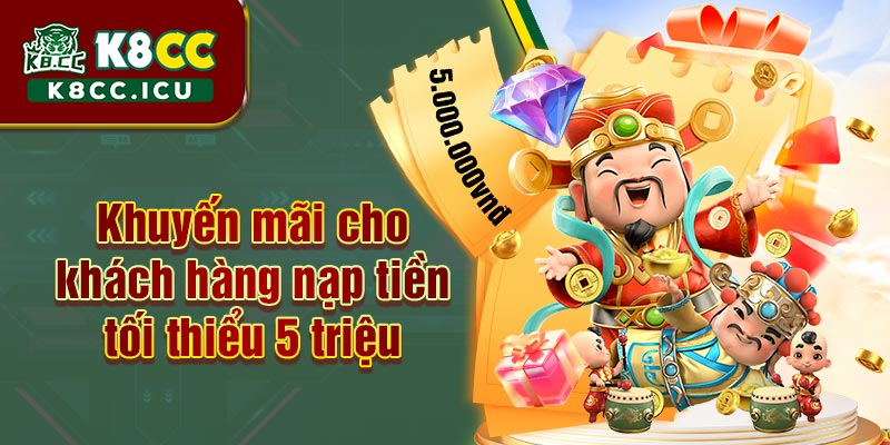 Khuyến mãi đăng nhập K8CC mỗi ngày với tiền nạp tối thiểu 5 triệu