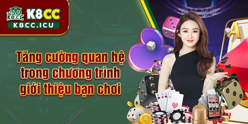 Tăng cường quan hệ trong chương trình giới thiệu bạn chơi