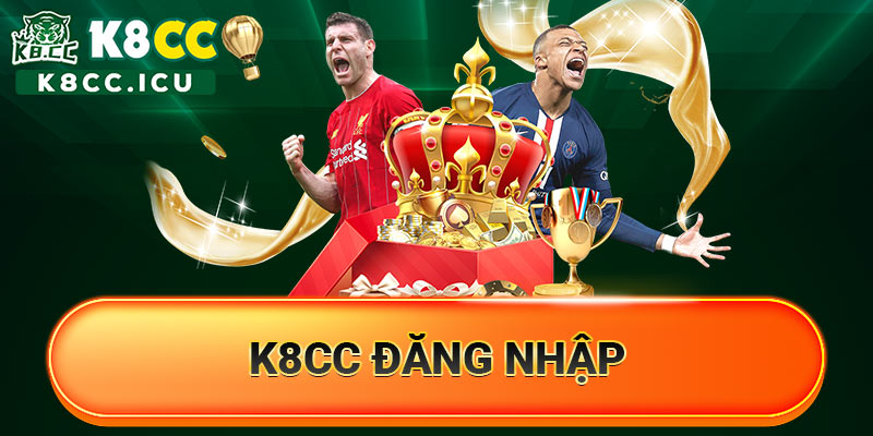 K8cc đăng nhập