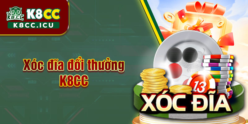 Xóc đĩa đổi thưởng K8CC